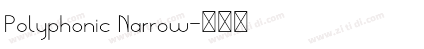 Polyphonic Narrow字体转换